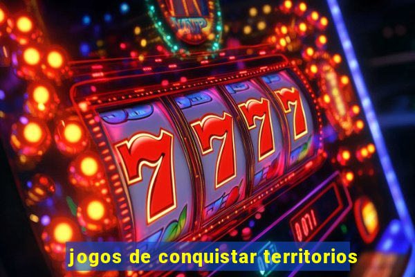 jogos de conquistar territorios